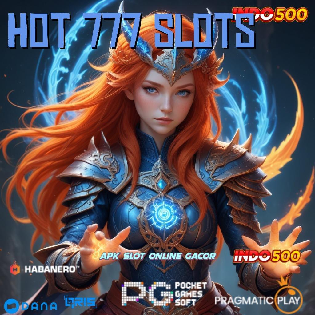 Hot 777 Slots