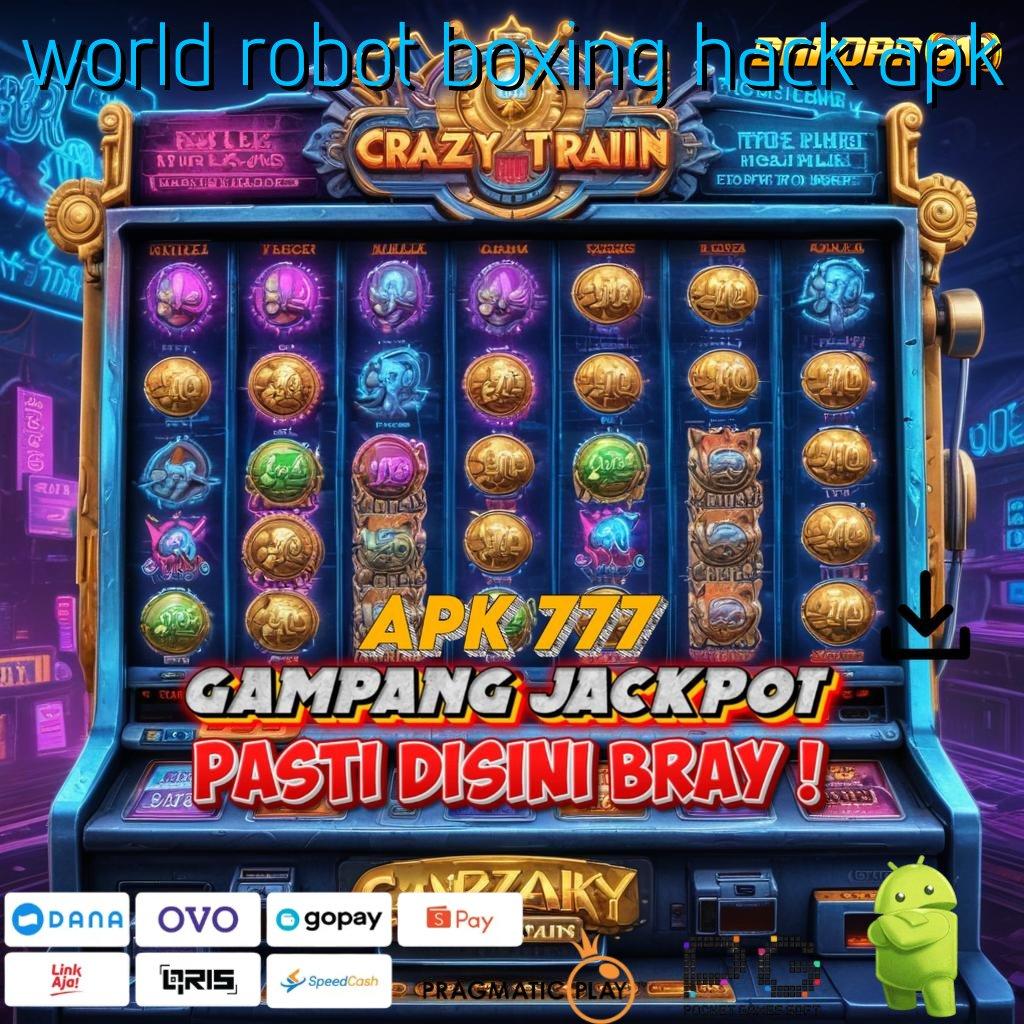 WORLD ROBOT BOXING HACK APK , uang cair tiada henti