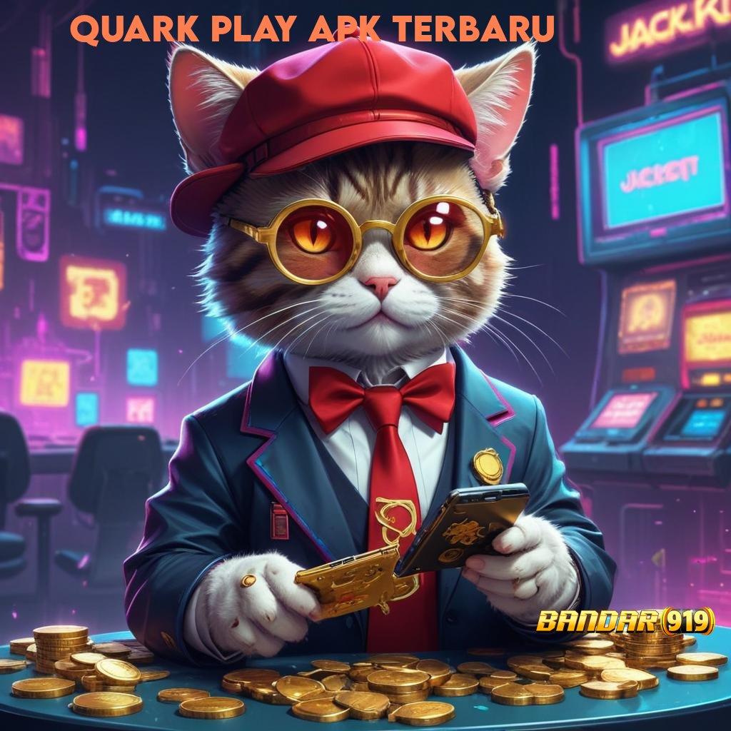 QUARK PLAY APK TERBARU ↦ Permainan Peluang APK Slot Idr 777 2025 yang Layak Dicoba