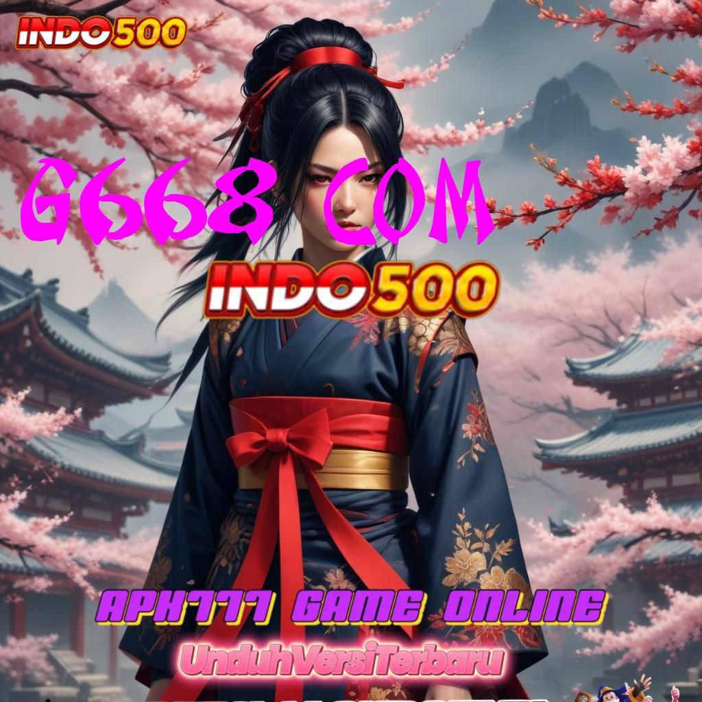 G668 COM 🔥 Event Cepat Bonus Tanpa Batas Hari Ini