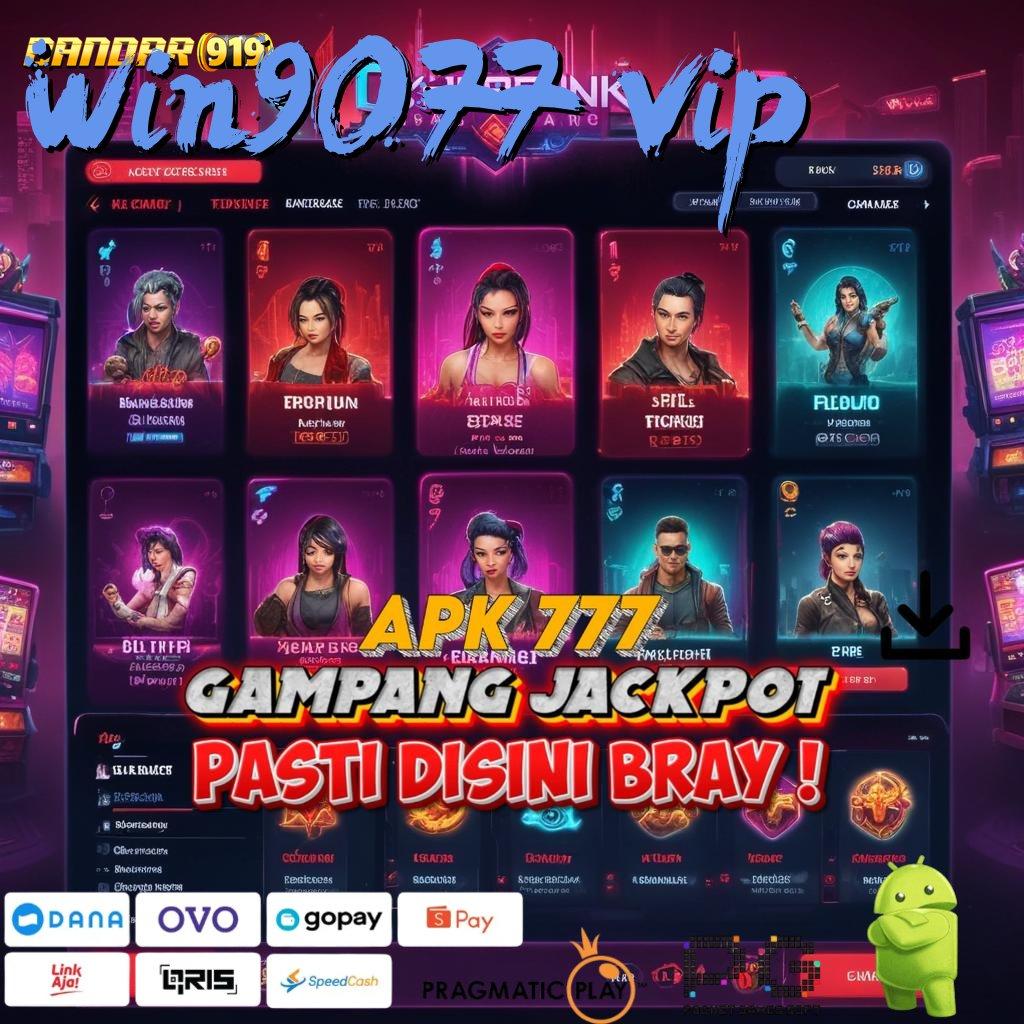 WIN9077 VIP | Berlimpah Maxwin Awal Saldo Game Sudah