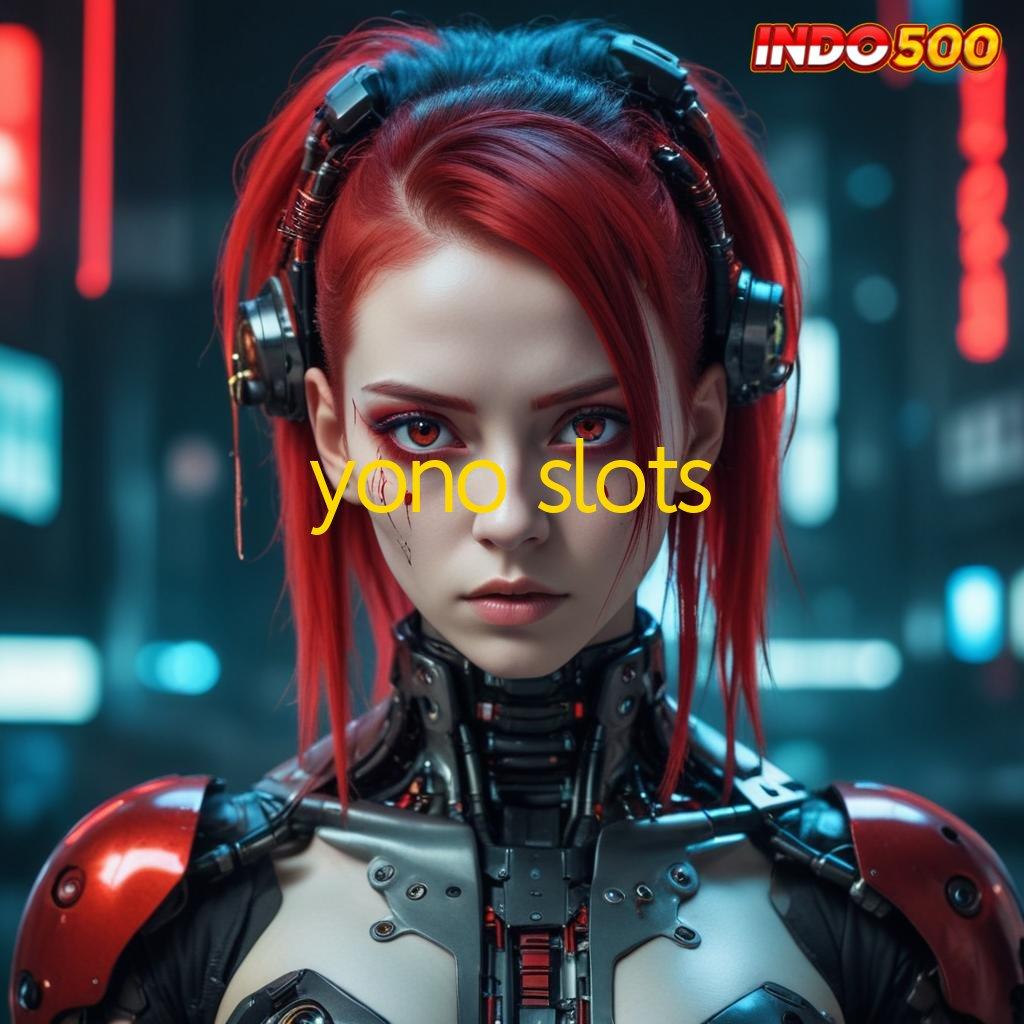 YONO SLOTS ® Raih Keuntungan Langsung dengan Modal Receh