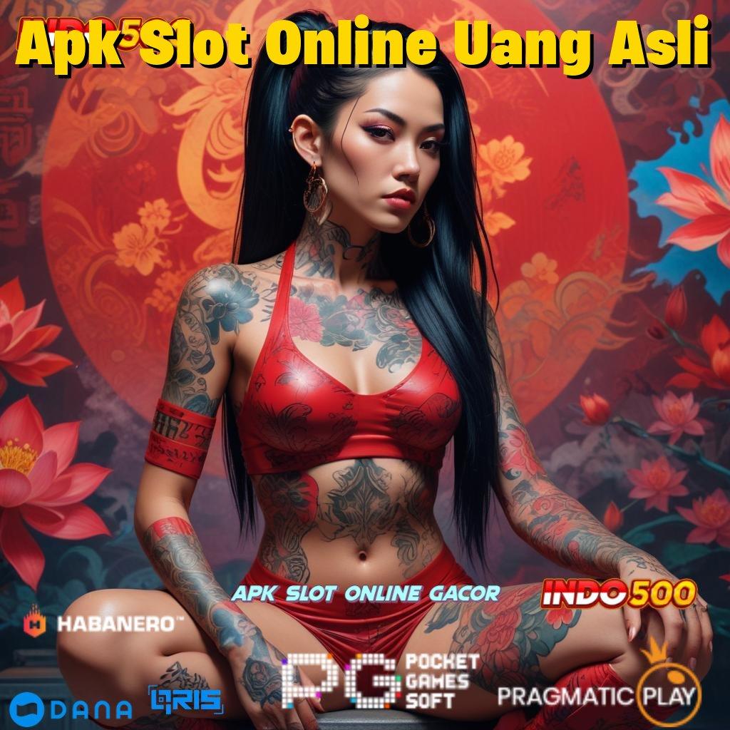 Apk Slot Online Uang Asli