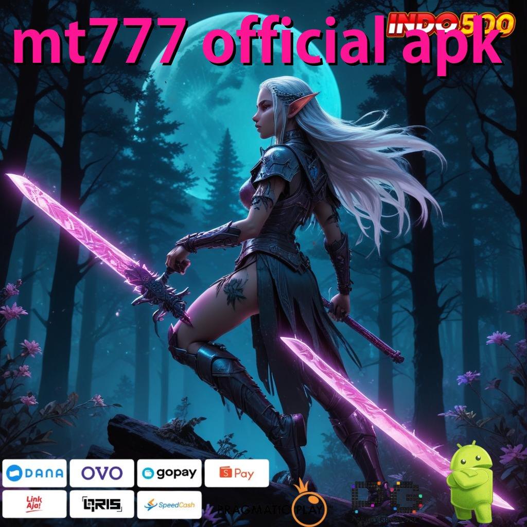 MT777 OFFICIAL APK Versi Gacor Untuk RTP Unggul