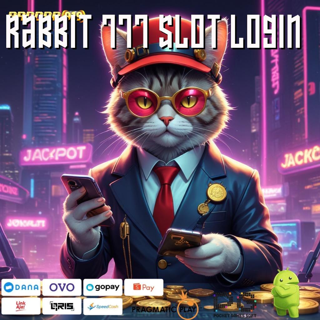 RABBIT 777 SLOT LOGIN , (Versi New) 4.0 Robot Canggih Siap Menginspirasi