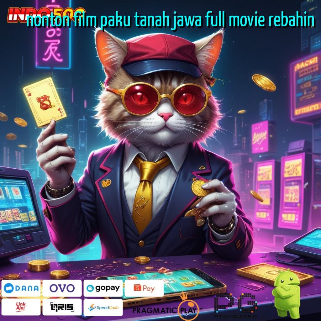 NONTON FILM PAKU TANAH JAWA FULL MOVIE REBAHIN Event Hebat Winrate Tertinggi Menantimu Hari Ini