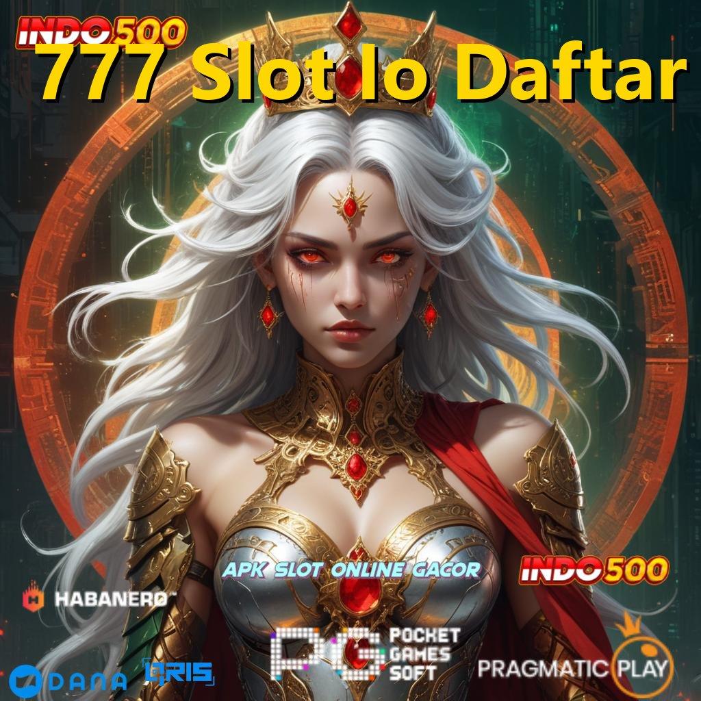 777 Slot Io Daftar