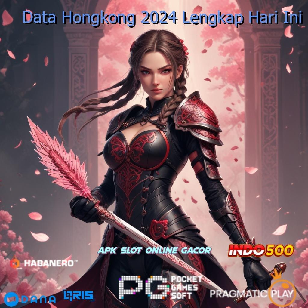 Data Hongkong 2024 Lengkap Hari Ini