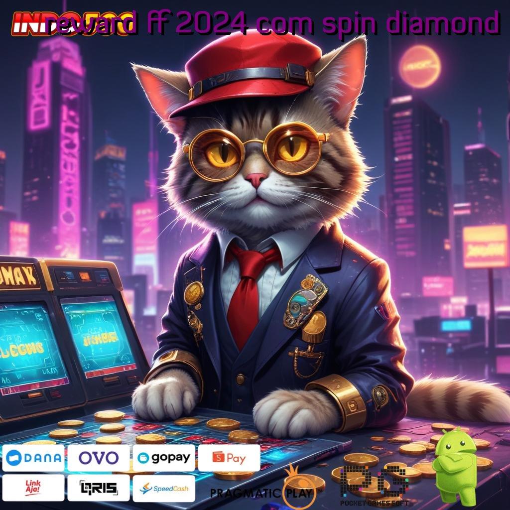 REWARD FF 2024 COM SPIN DIAMOND Kebersihan Kaca Tanpa Cacat Profesional