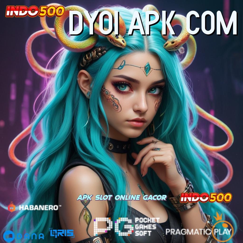 DY01 APK COM ➜ Transaksi Instan Ambil Aplikasi Apk Android