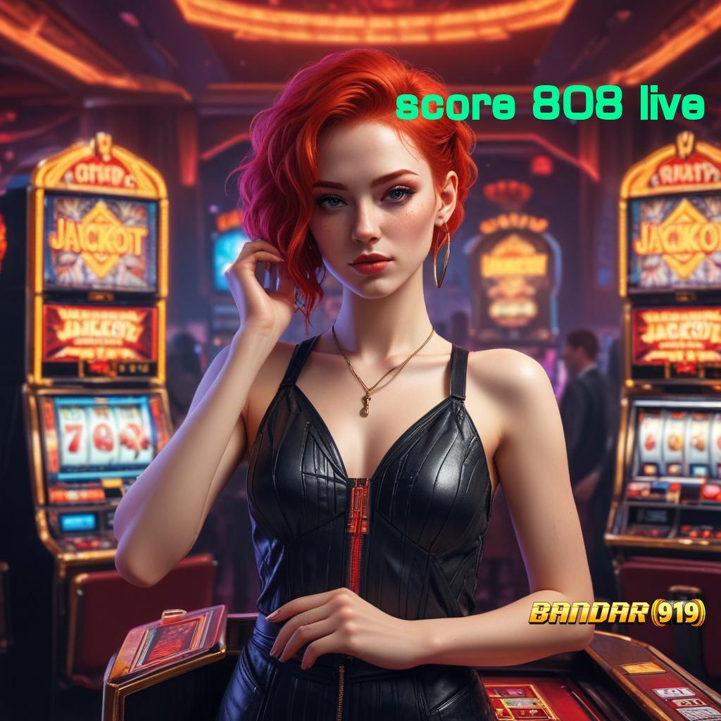 SCORE 808 LIVE 🔥 Aktifkan Teknologi Terkini Untuk Bonus Instan