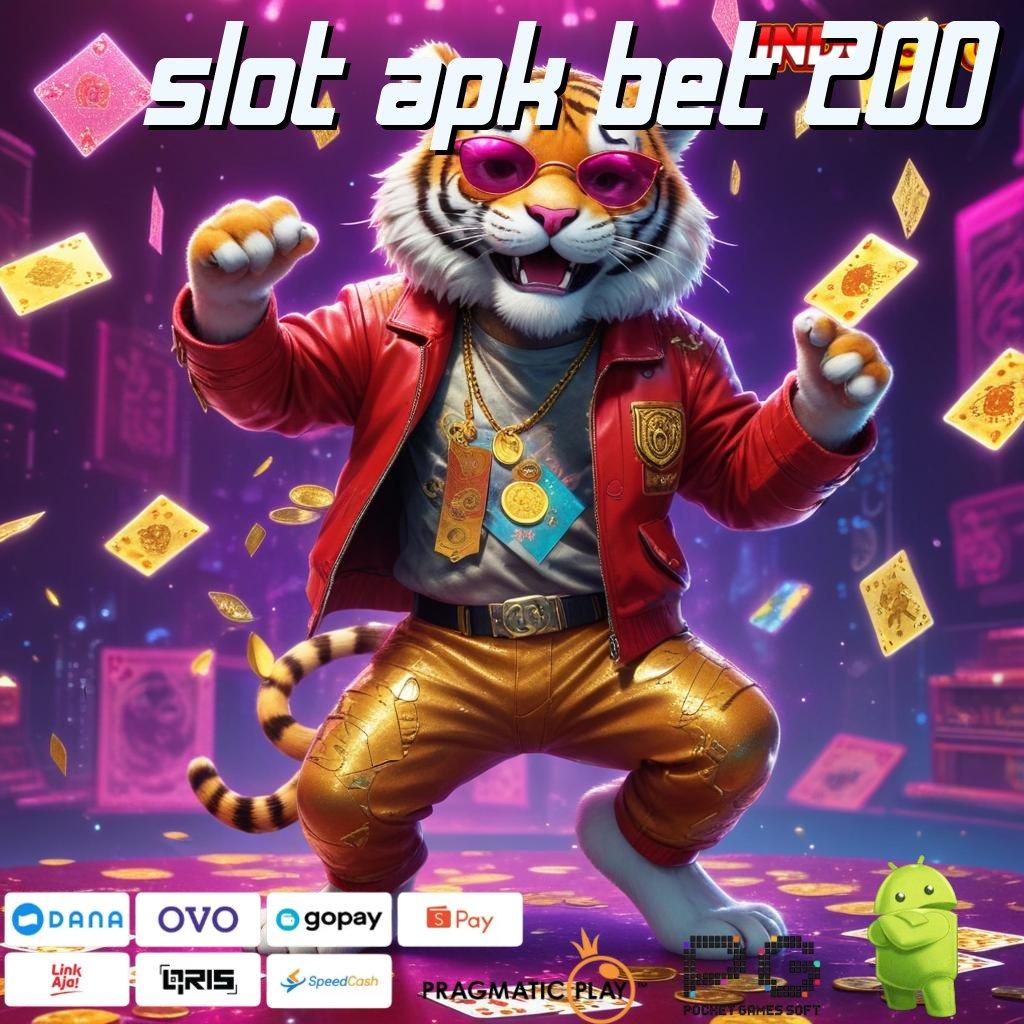 SLOT APK BET 200 Event Android iOS Bonus Besar Sistem Kerja