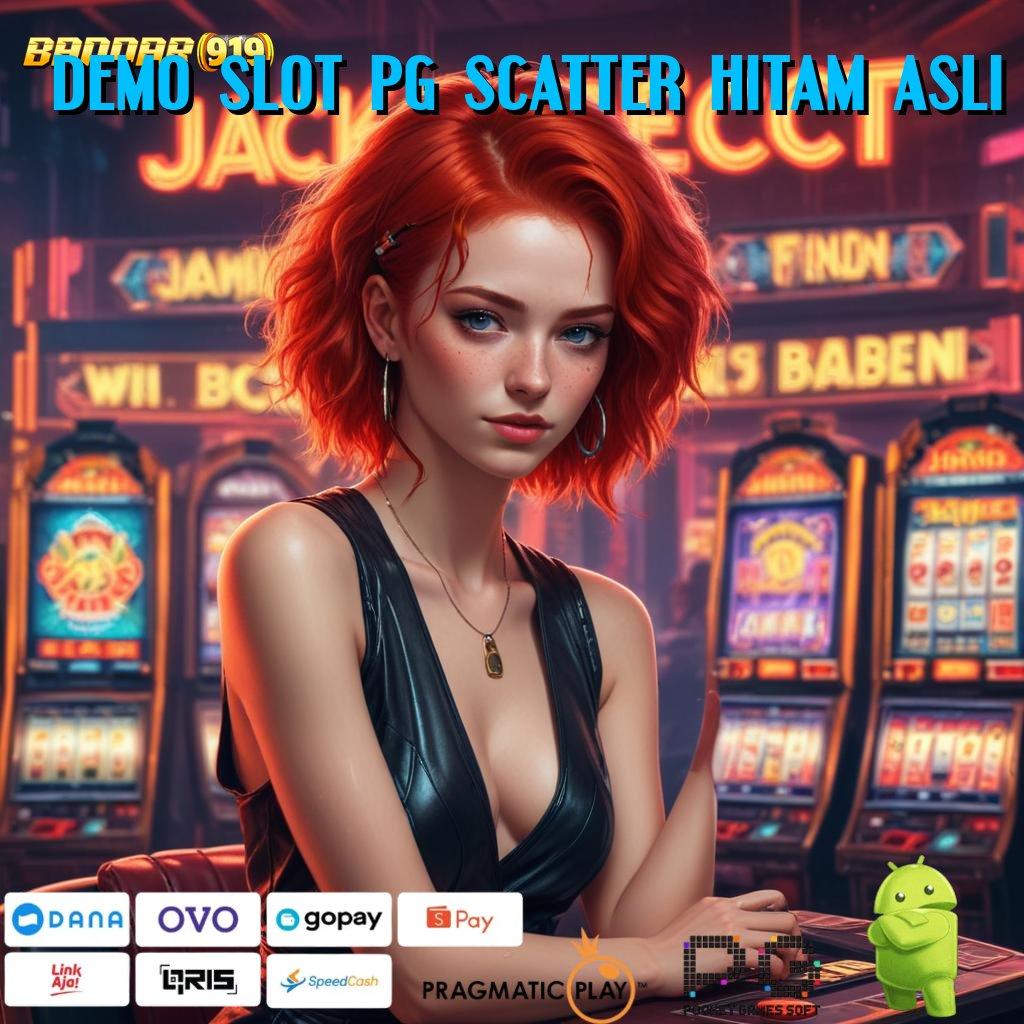 DEMO SLOT PG SCATTER HITAM ASLI : Hayatilah Bonus Kilat dengan Jalan Pintas Cepat