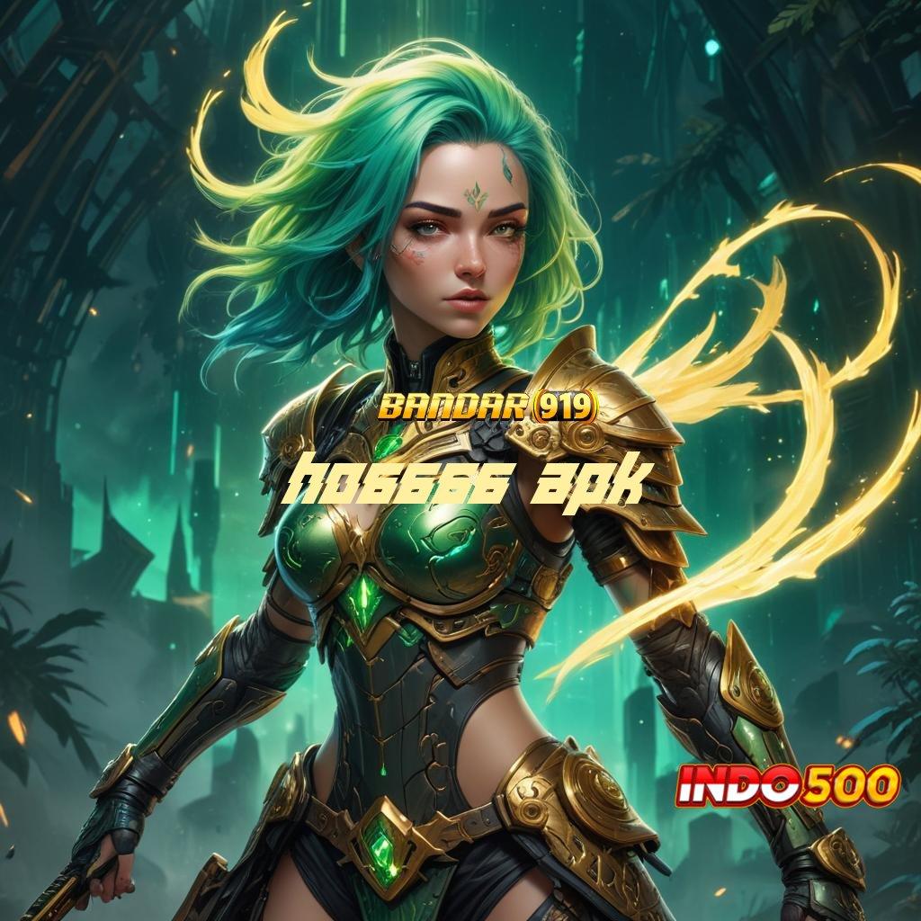 HO6666 APK 🔎 Game Slot APK Modal Hemat Auto Kaya