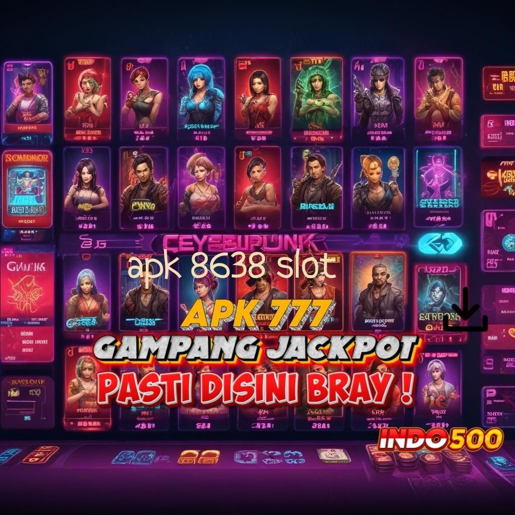 APK 8638 SLOT ↦ transaksi layanan fleksibel transaksi layanan