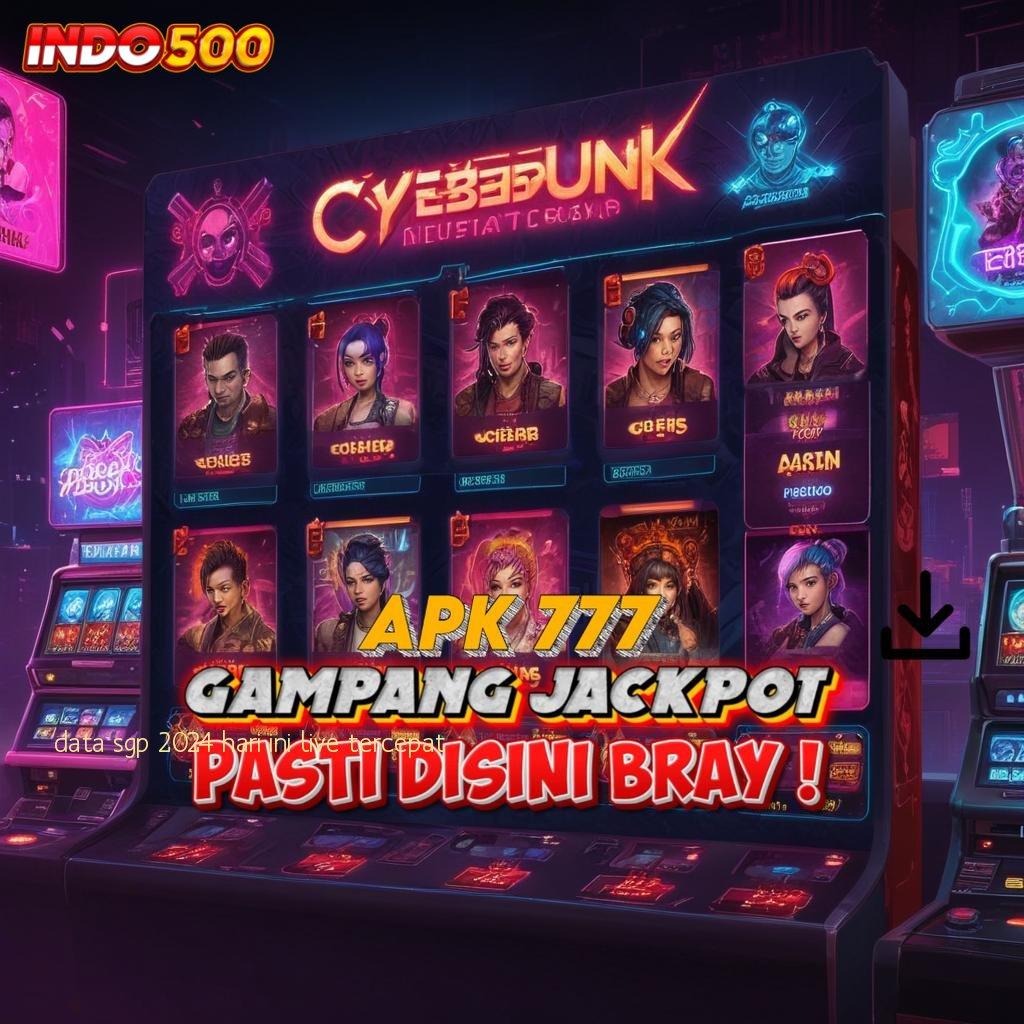 DATA SGP 2024 HARI INI LIVE TERCEPAT APK Event Bonus Versi Terbaru Tempat