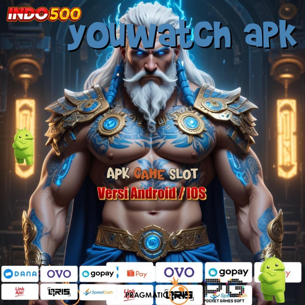 YOUWATCH APK Versi Baru Spin Jackpot Cepat