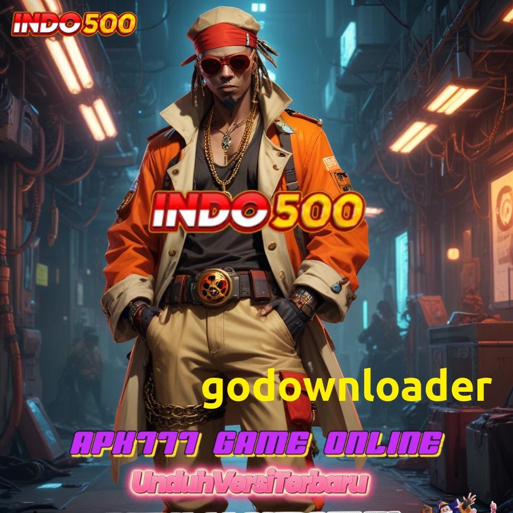 GODOWNLOADER 🧡 Bonus Besar APK Android iOS Antarmuka