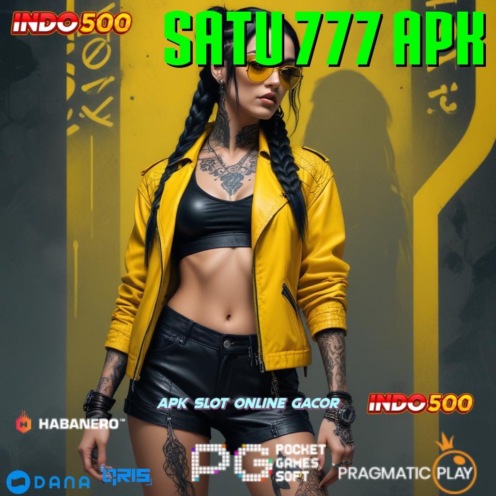 SATU 777 APK slot apk tanpa isi ulang