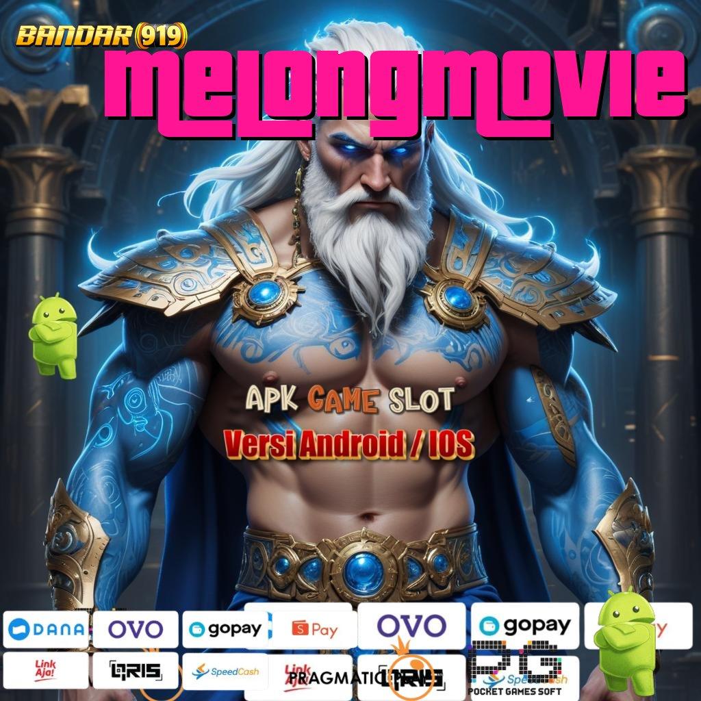 MELONGMOVIE | Download Fitur Unggul Dengan Teknologi Aman