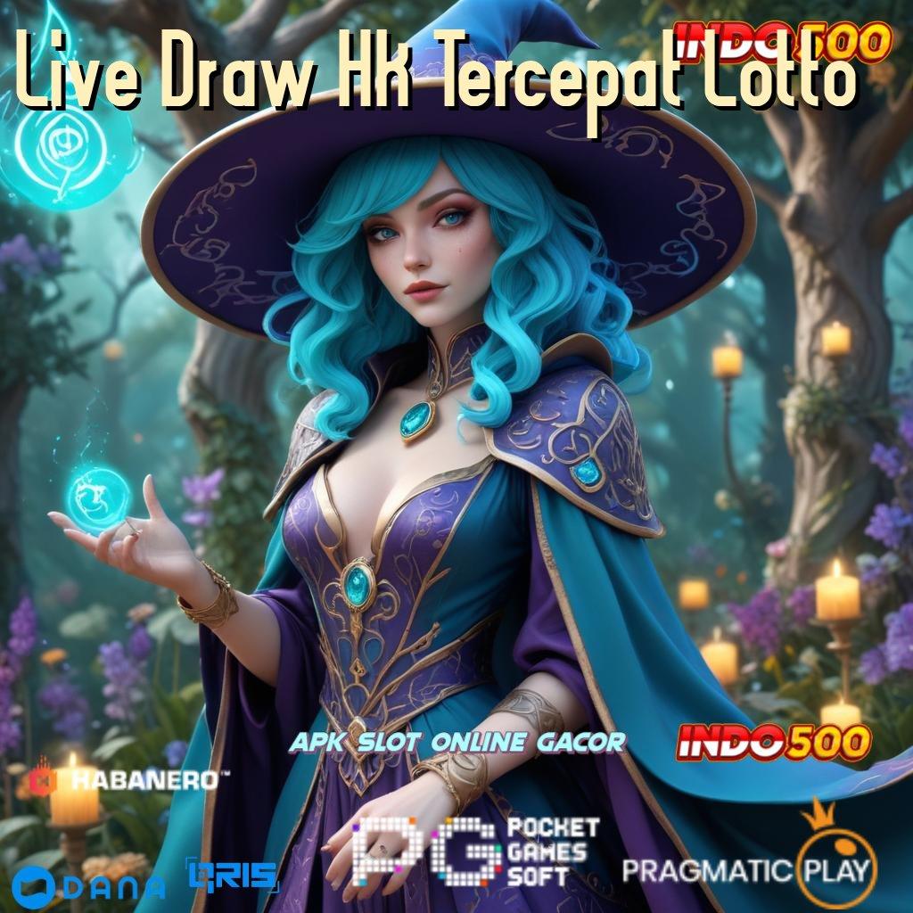 Live Draw Hk Tercepat Lotto