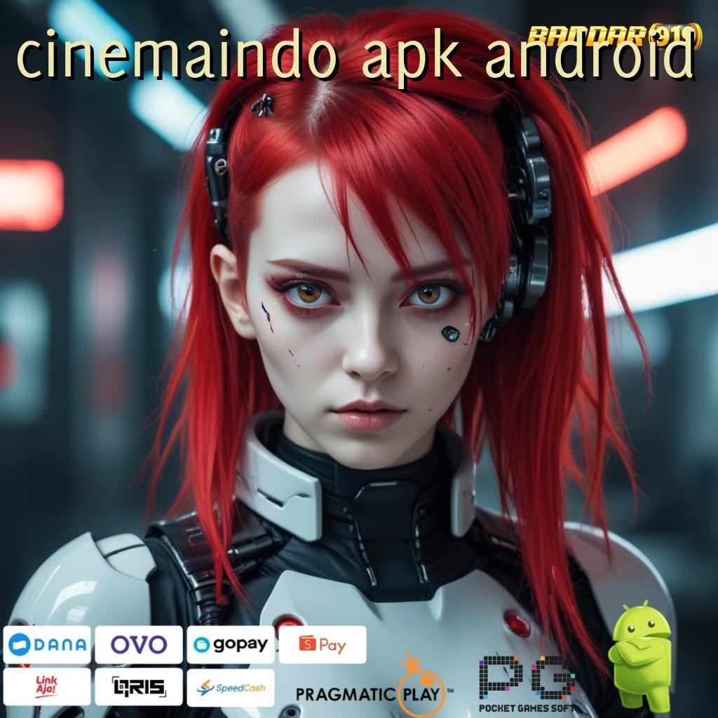 CINEMAINDO APK ANDROID : Tidak Pernah Kalah dengan Strategi Tanpa Ribet