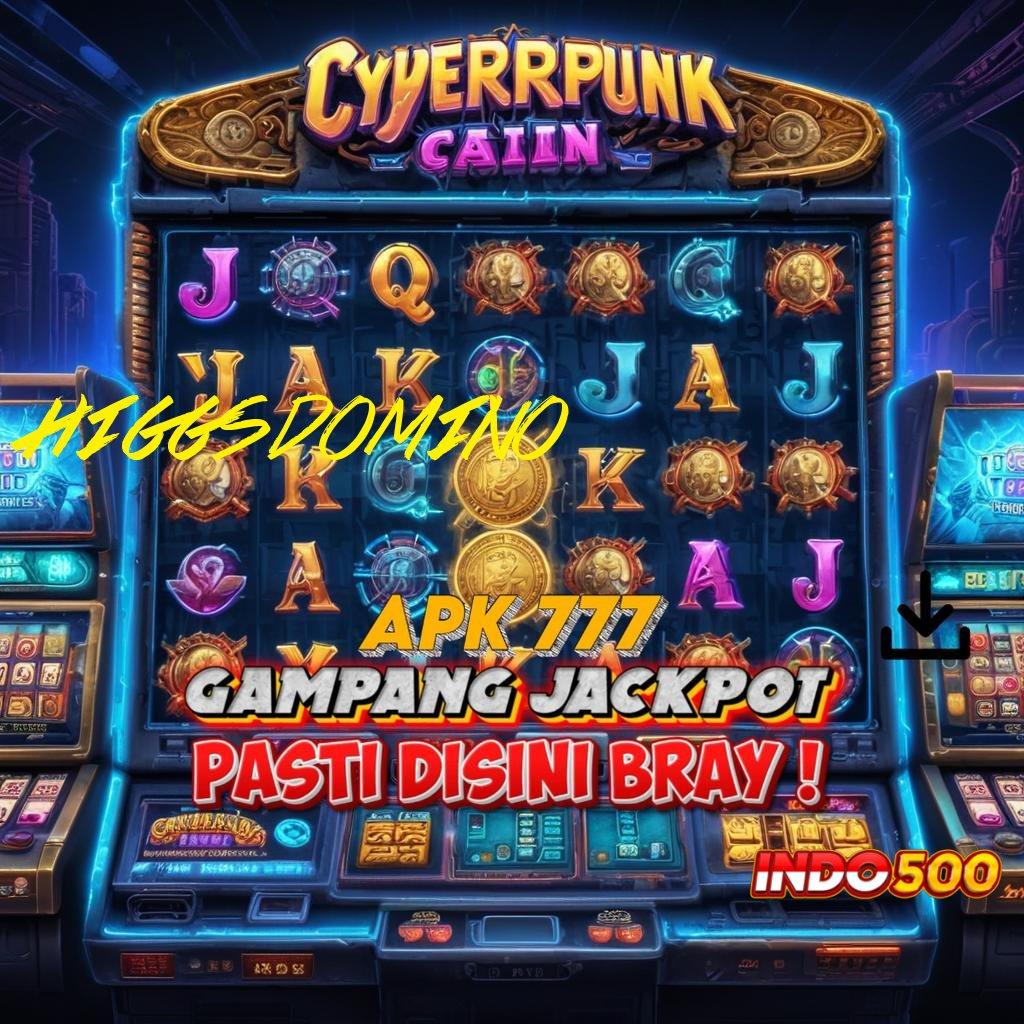 HIGGSDOMINO RTP Tinggi Slot Langsung Maxwin Tiap Hari