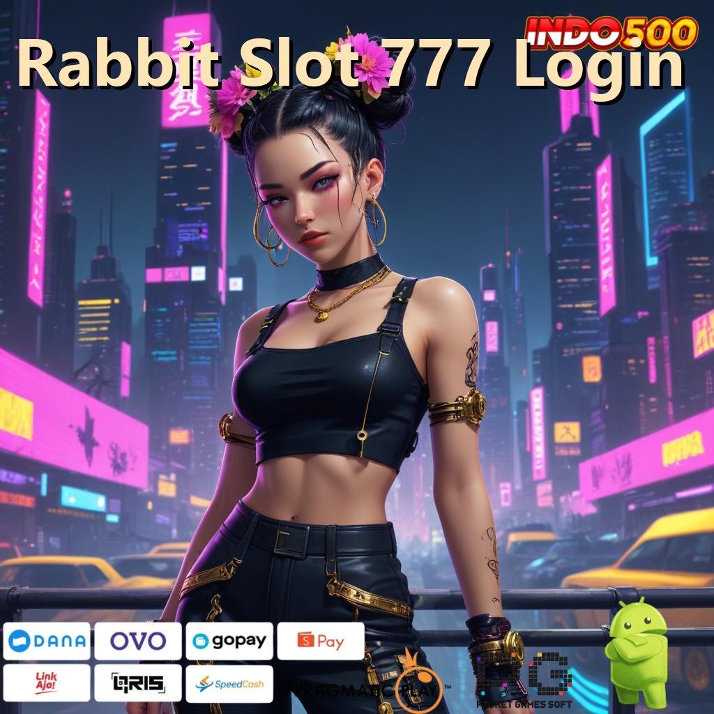 Rabbit Slot 777 Login