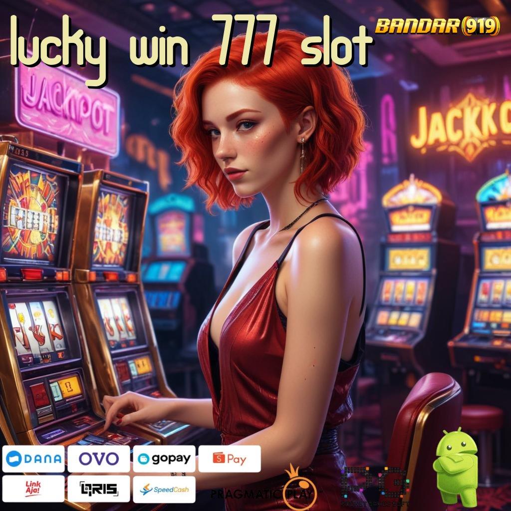 LUCKY WIN 777 SLOT > Download Sistem Canggih Untuk Untung Besar