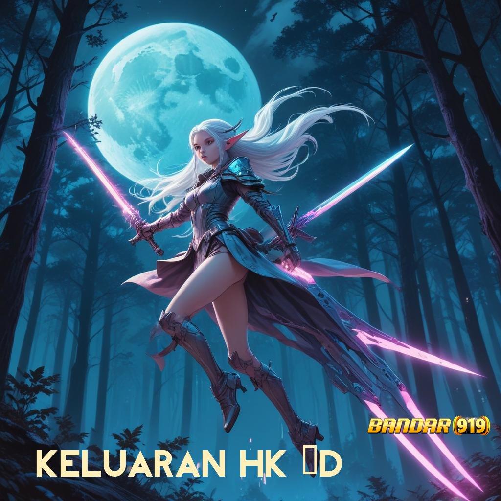 KELUARAN HK 4D , Dp Langsung Wd 5rb Instal Aplikasi Uang Riil untuk Android