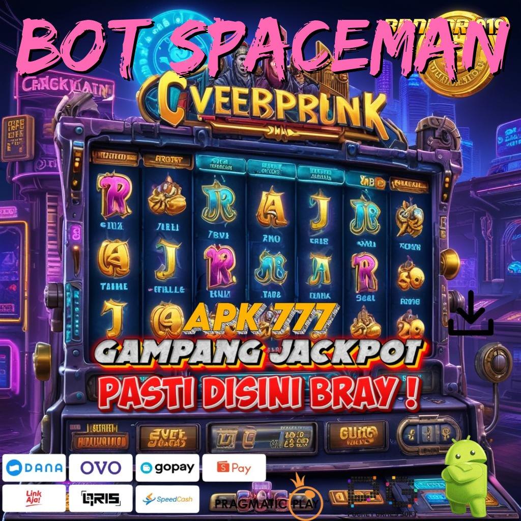 BOT SPACEMAN @ Informasi Terupdate Spin Jackpot