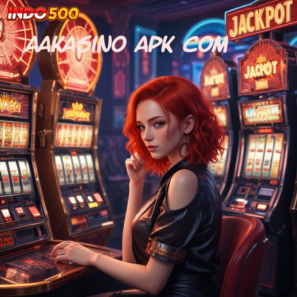 AAKASINO APK COM Camkanlah Jalan Pintas ke Keuntungan Maksimal