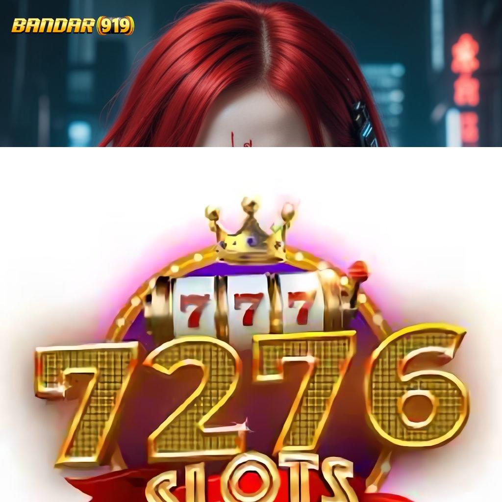 7276 SLOT 🥇 menguntungkan setiap saat