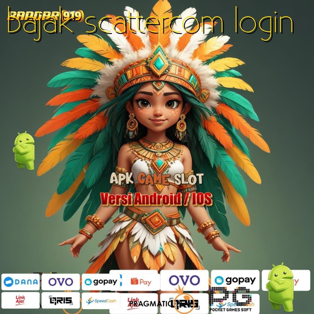 BAJAK SCATTERCOM LOGIN # Scatter Gacor Solusi Instan untuk Maxwin