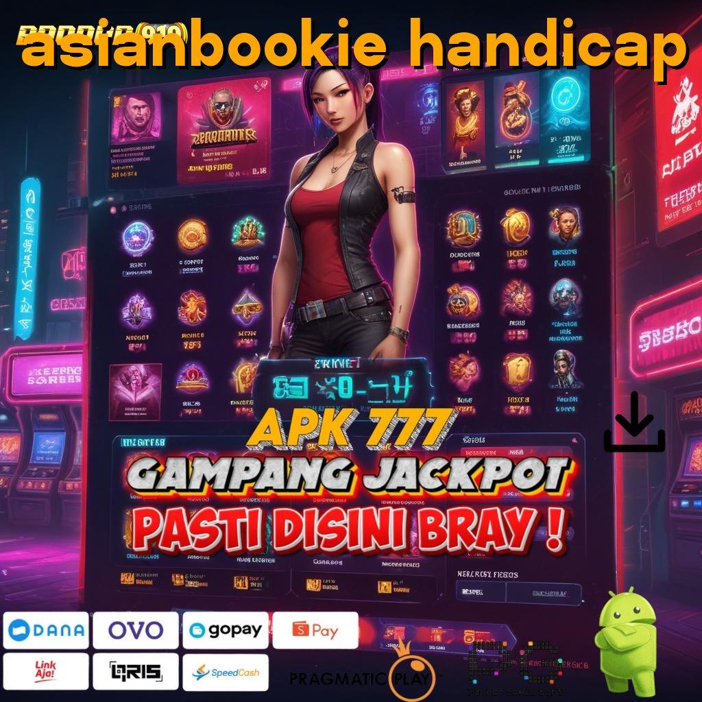 ASIANBOOKIE HANDICAP , langsung maxwin spin scatter cepat dalam jalan pintas tanpa hambatan