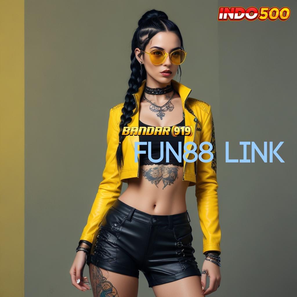 FUN88 LINK ⚡ Nikmati Spin Instan Langsung WD Kilat