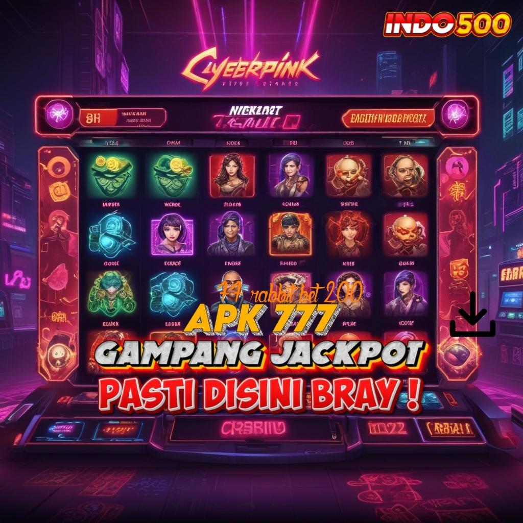 77 RABBIT BET 200 Download Slot APK Dengan Bonus Harian Stabil