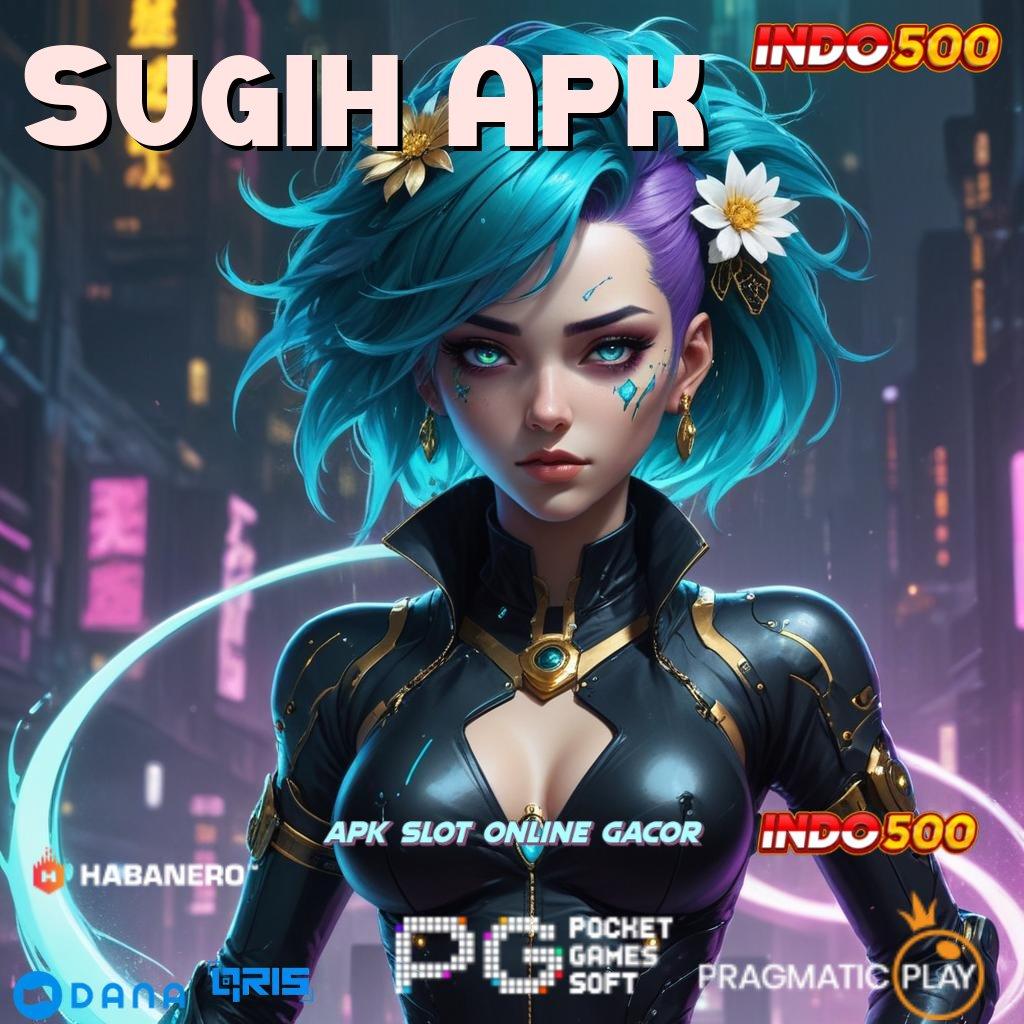 Sugih Apk