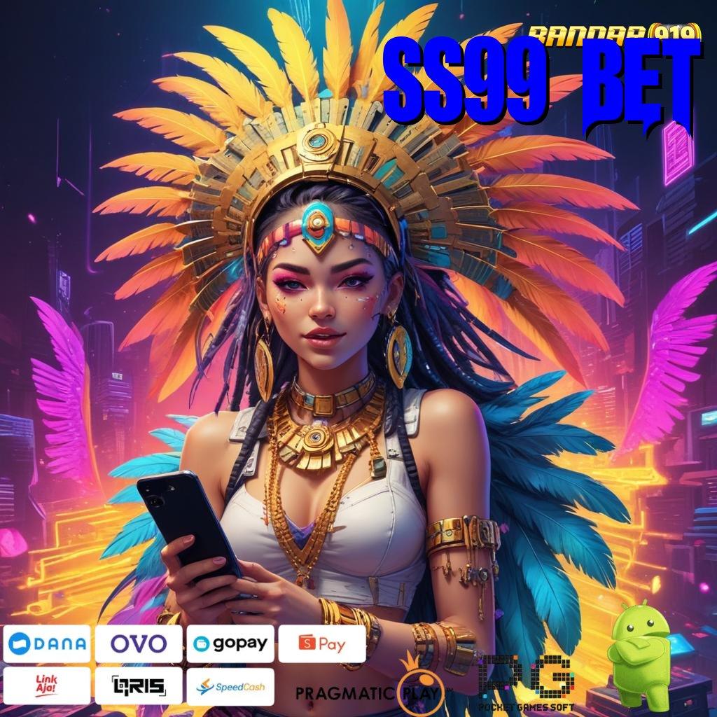 SS99 BET , kecepatan hubungan pengguna penghubung digital android ruang komunitas