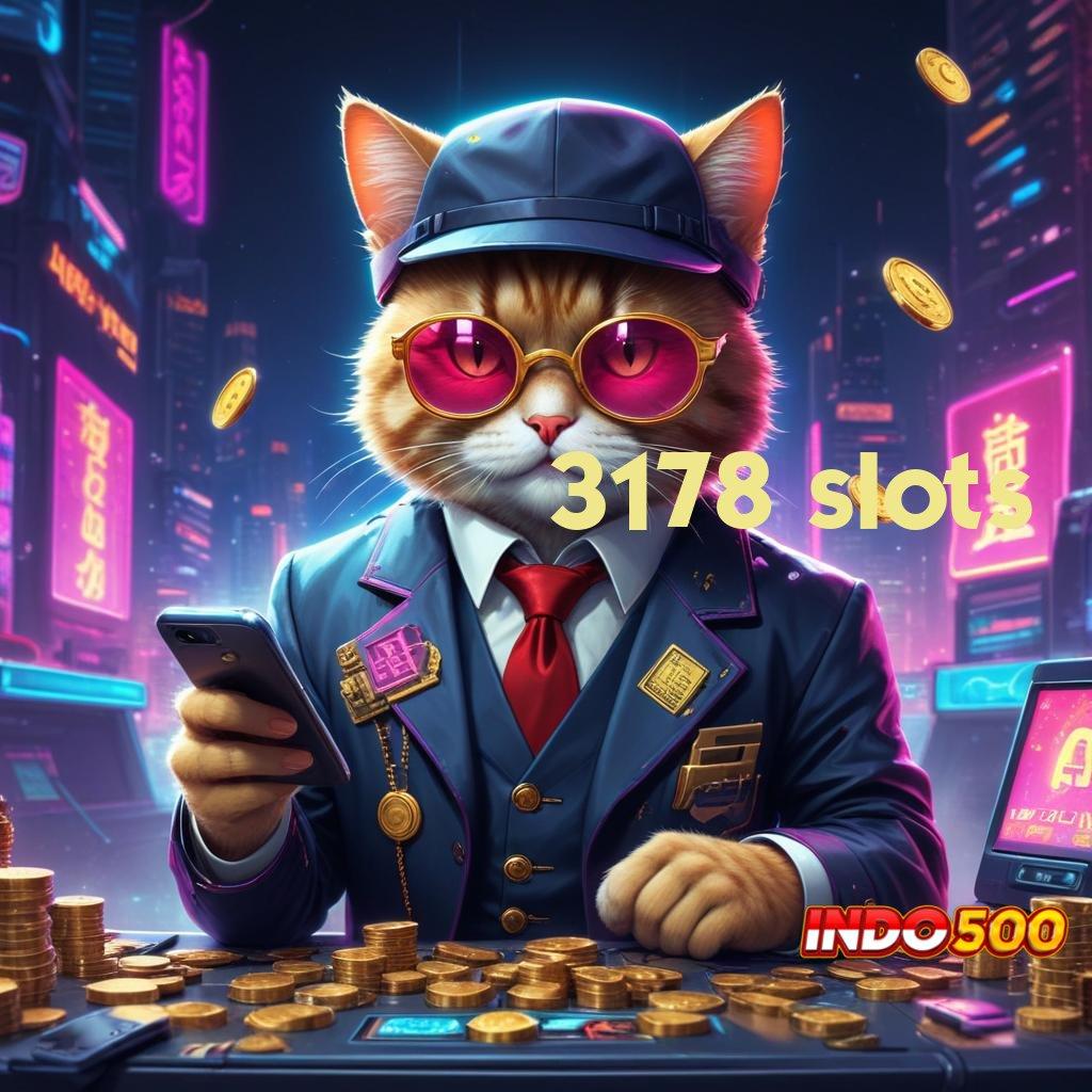 3178 SLOTS ↦ cairkan duit instan dengan depo mudah