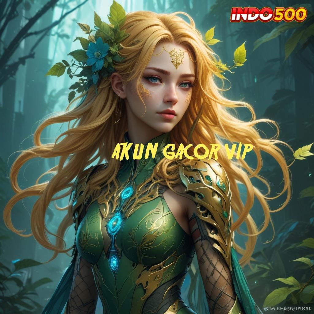 AKUN GACOR VIP ⋗ aplikasi slot dengan bonus scatter tiada lawan