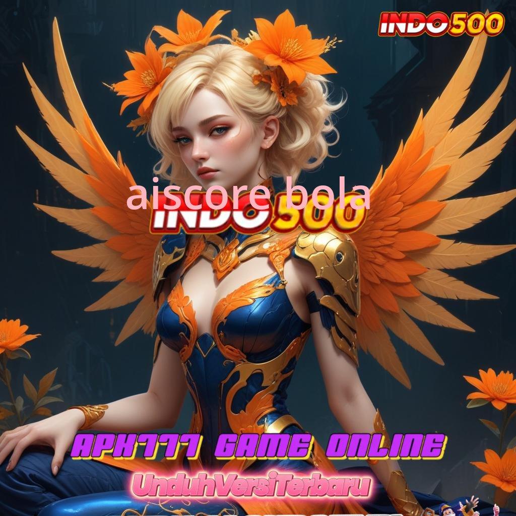 AISCORE BOLA ➤ Kode Diskon Terbatas Gacor Slot 2025 APK, Bukan Cuma Mimpi!