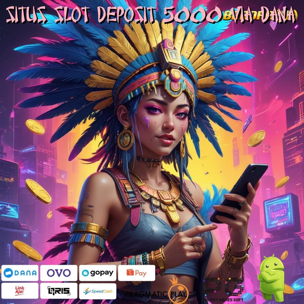 SITUS SLOT DEPOSIT 5000 VIA DANA | Slot APK Advance Scatter Stabil Unduh Cepat!