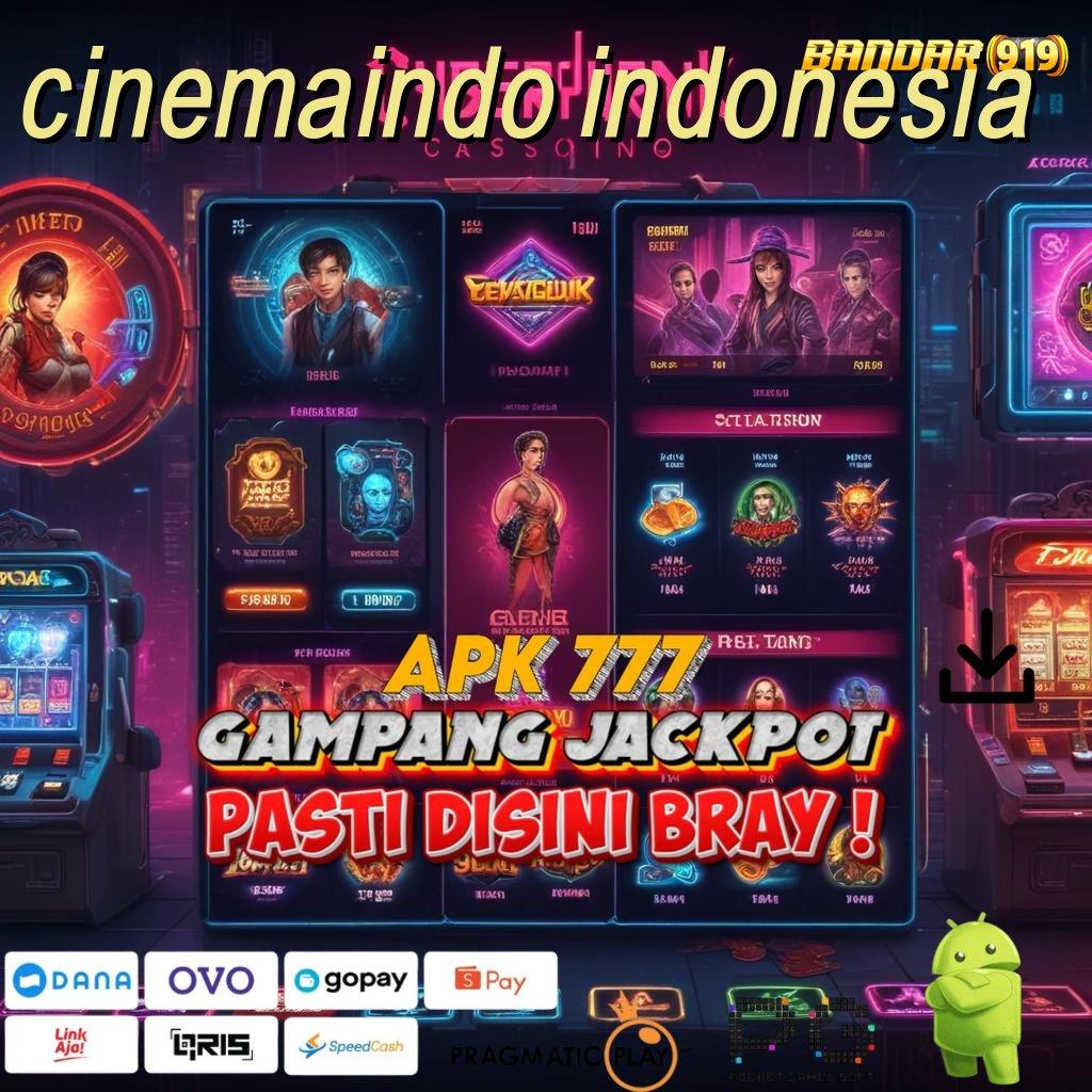 CINEMAINDO INDONESIA @ Apk Jackpot Spin Langsung Kaya