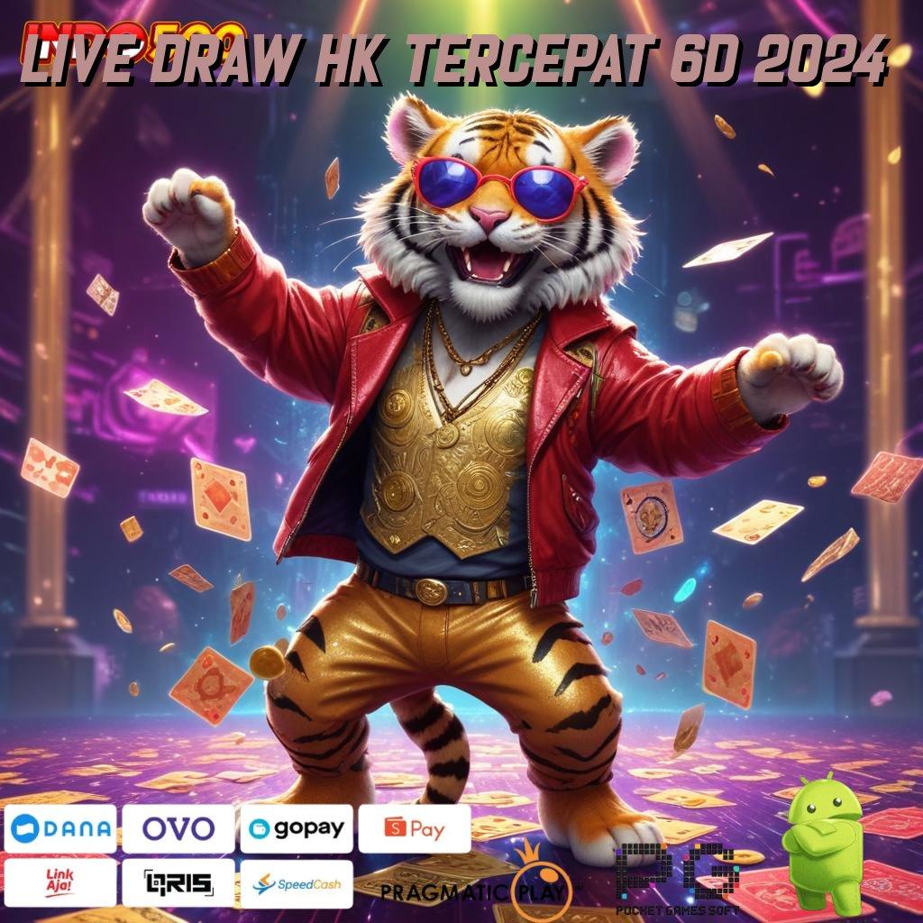 LIVE DRAW HK TERCEPAT 6D 2024 slot gacor winrate tinggi bebas dari hambatan akun mudah jp