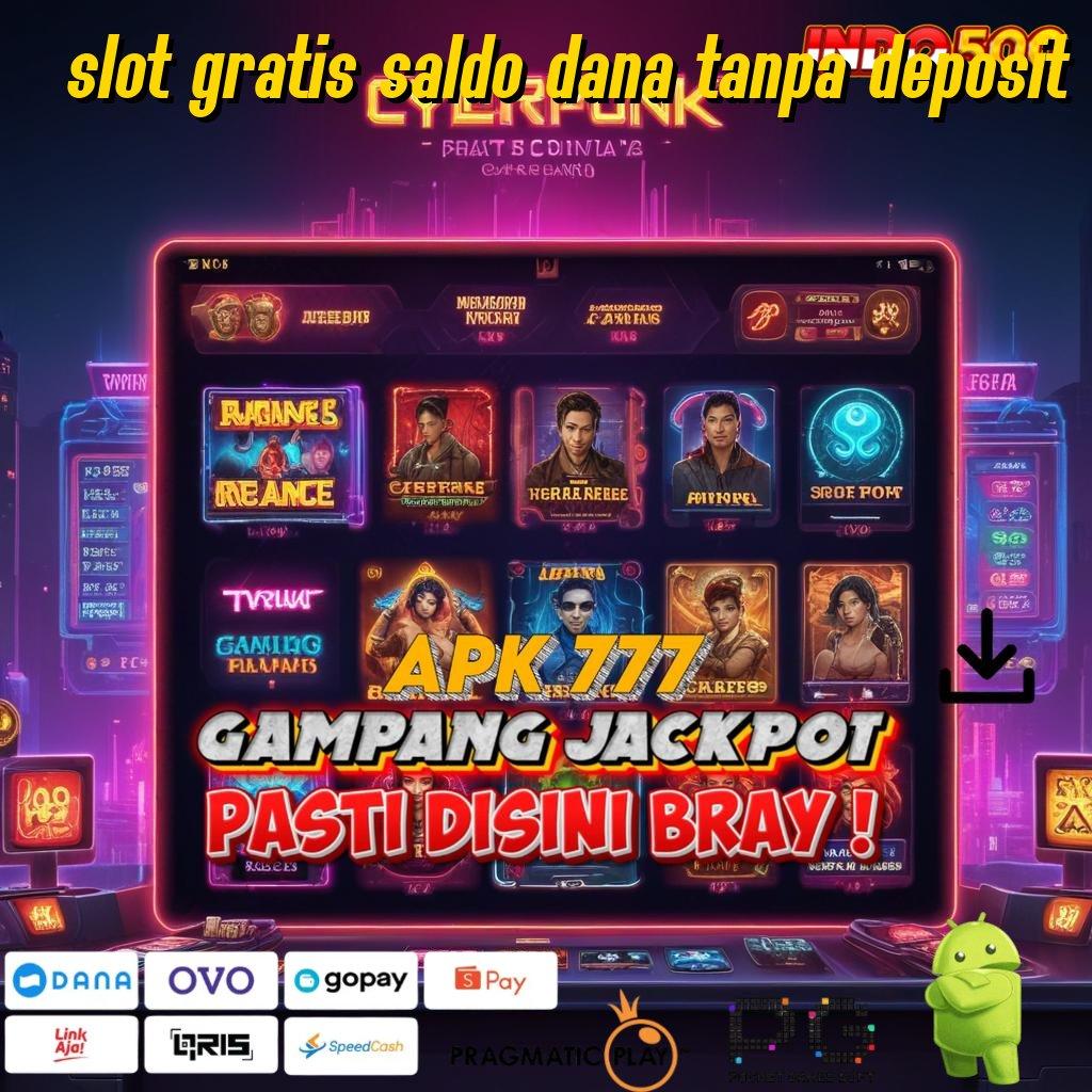 SLOT GRATIS SALDO DANA TANPA DEPOSIT Event Kilat Dengan Transaksi Cepat Tanpa Masalah