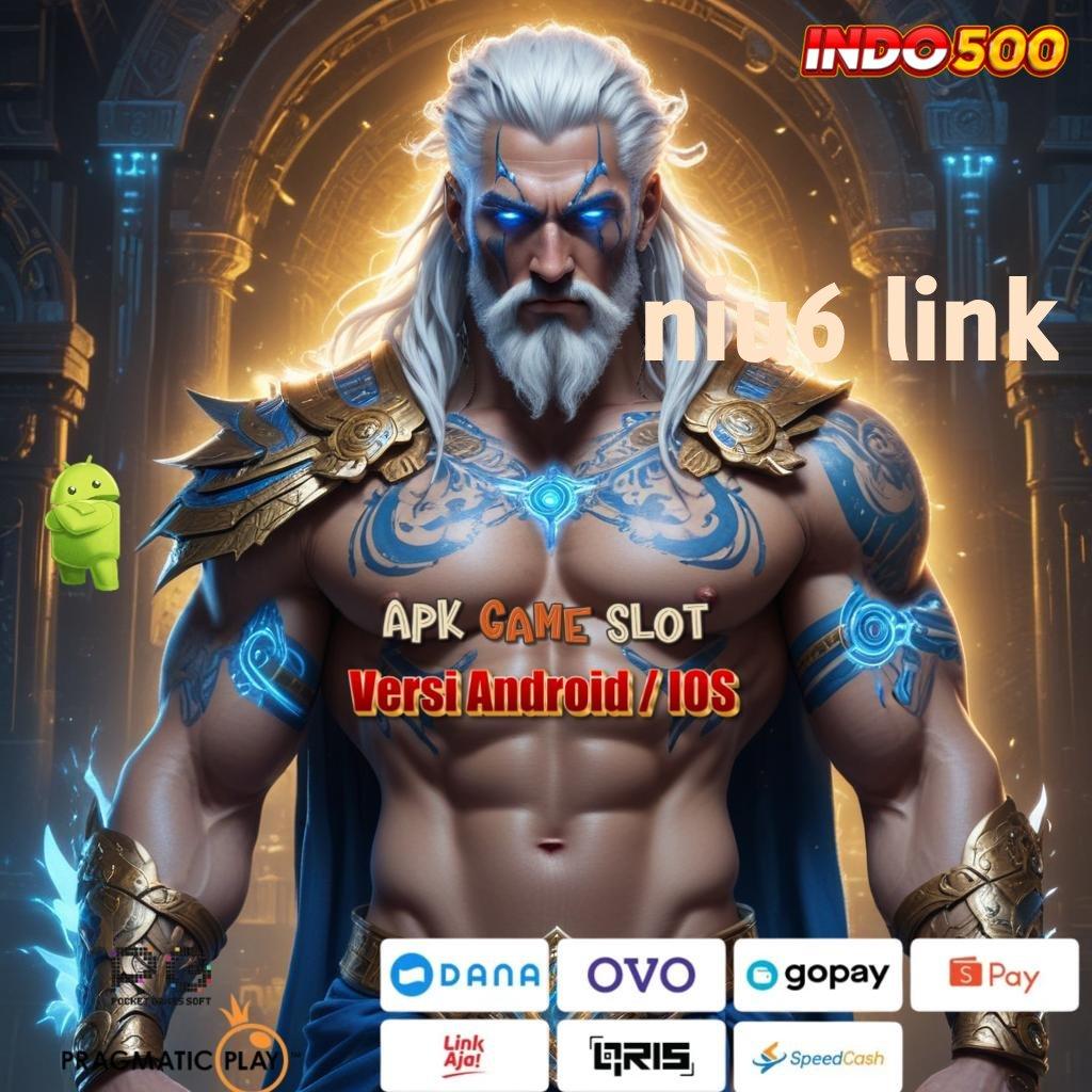 NIU6 LINK 🎮 Game Baru Dengan Fitur Login Efektif