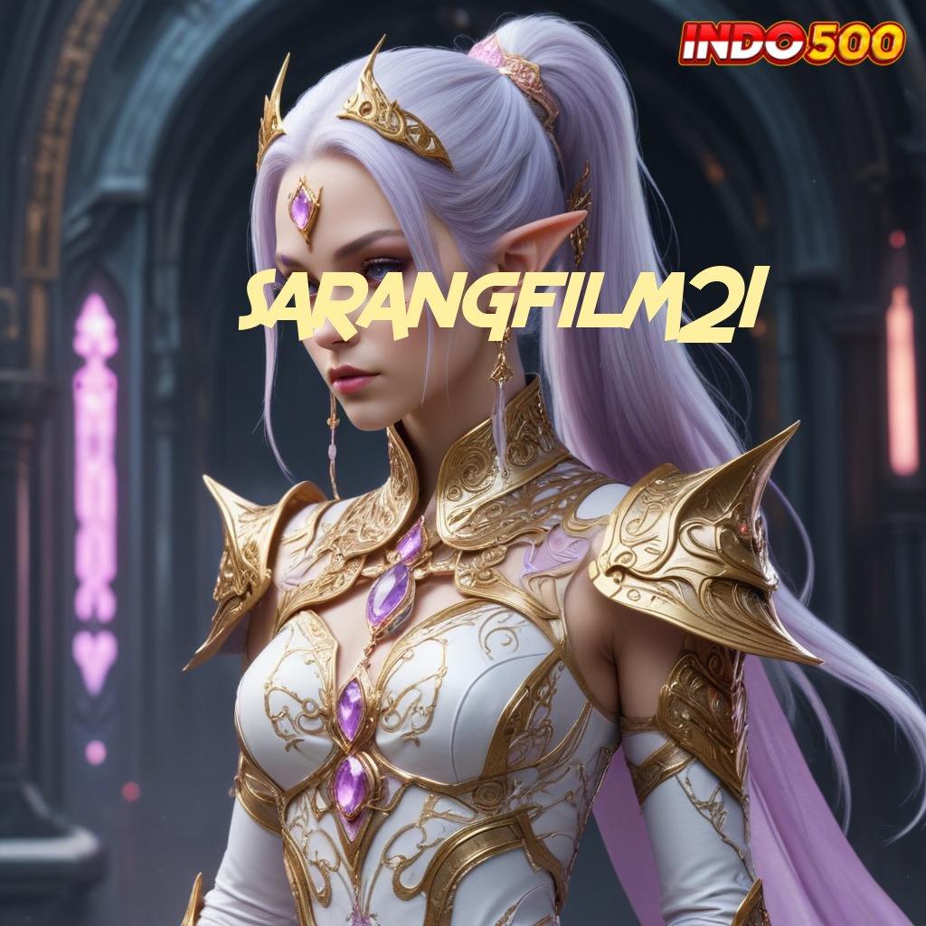 SARANGFILM21 🎮 Peluang Scatter Baru yang Efisien dan Cepat