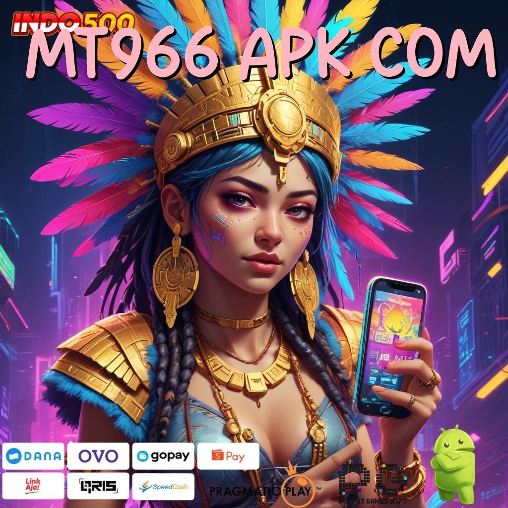 MT966 APK COM Versi Baru Mesin Cuan Instan