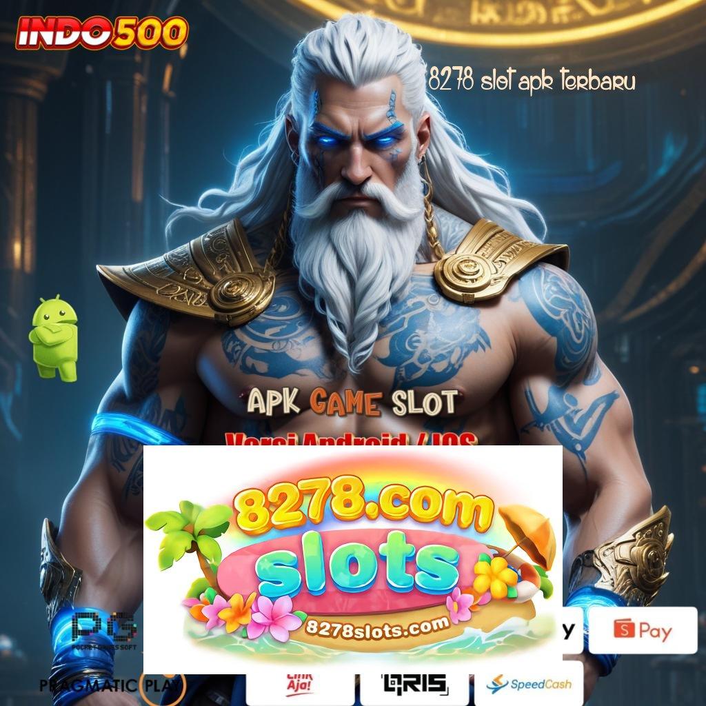 8278 SLOT APK TERBARU : Depo Bank Jago 25k Pola Kemenangan